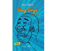 Blag dèyè - Moise Soreze - Neg Mawon - broché - Méthode de langue