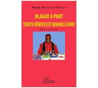 Blague À Part - Toute Vérité Est Bonne À Dire