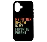 Blague Amusante de Beau-Fils de Mon père est Mon Parent préféré Coque pour iPhone 16
