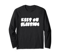 Blague Amusante « Keep on Sleep » Manche Longue