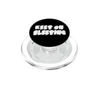 Blague Amusante « Keep on Sleep » PopSockets PopGrip pour MagSafe