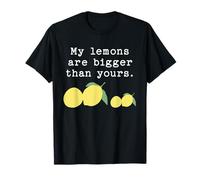 Blague Amusante pour cultivateur de Citron My Lemons are Bigger Than Yours T-Shirt