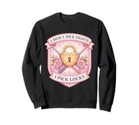 Blague Amusante pour Femme avec Inscription « I Don't Pick Fights I Pick Locks » Sweatshirt