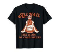 Blague Amusante pour Les Amateurs de Ketchup All Hail The King of Condiments T-Shirt