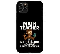 Blague amusante pour professeur de mathématiques Coque pour iPhone 11 Pro Max