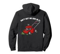 Blague Amusante pour Tondeuse à Gazon « Ain't Got No Gas in It » Sweat à Capuche