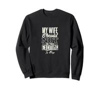 Blague amusante sur la vie de mariage | Citation My Wife Is Too Exciting Sweatshirt