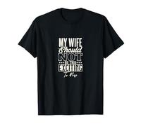 Blague amusante sur la vie de mariage | Citation My Wife Is Too Exciting T-Shirt