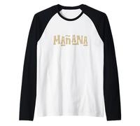 Blague Amusante sur Mañana Relax and Do It Tomorrow Manche Raglan