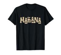 Blague Amusante sur Mañana Relax and Do It Tomorrow T-Shirt