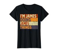 Blague d'anniversaire Amusante avec Inscription « I'm James Doing James Things » T-Shirt Graphique avec Valeur, Femme, Noir, L