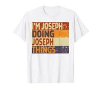 Blague d'anniversaire Amusante avec Inscription « I'm Joseph Doing Joseph Things » T-Shirt Graphique avec Valeur, Homme, Blanc, L