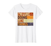Blague d'anniversaire Amusante avec Inscription « I'm Luke Doing Luke Things » T-Shirt Graphique avec Valeur, Femme, Blanc, XL