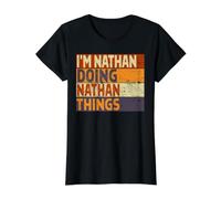 Blague d'anniversaire Amusante avec Inscription « I'm Nathan Doing Nathan Things » T-Shirt Graphique avec Valeur, Femme, Noir, XS