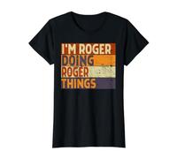 Blague d'anniversaire Amusante avec Inscription « I'm Roger Doing Roger Things » T-Shirt Graphique avec Valeur, Femme, Noir, M