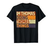 Blague d'anniversaire Amusante avec Inscription « I'm Thomas Doing Thomas Things » T-Shirt Graphique avec Valeur