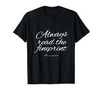Blague de grossesse I Always Read the Fine Print I'm Pregnant T-Shirt