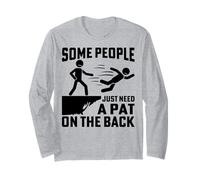 Blague drôle, Jeu de Mots, Certaines Personnes Ont Juste Besoin d'une Tape dans Le Dos Manche Longue