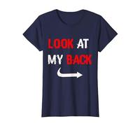 Blague drôle Regardez Mon Dos drôle T-Shirt, Femme, Bleu Marine, L