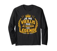 Blague Humour Je Ne Vieillis Pas Je Deviens Une Légende Manche Longue