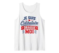Blague Je suis Célibataire Drague Moi Humour Célibataire Débardeur