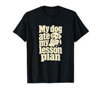 Blague My Dog Ate My Leçon Plan Classroom T-Shirt
