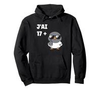 Blague nul J’AI 17 + 1 Drôle Humour Anniversaire 18 Ans Sweat à Capuche