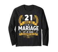 Blague Toujours en Vie Couple Humour 21 Ans De Mariage Manche Longue