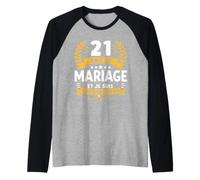 Blague Toujours en Vie Couple Humour 21 Ans De Mariage Manche Raglan