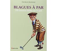 Blagues À Par - 500 Histoires Drôles Sur Le Golf