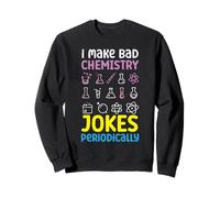 Blagues de chimie drôles sujet scolaire chimiste professeur de sciences Sweatshirt