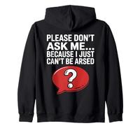 Blagues drôles de Sarcasme pour Hommes Don't Ask I Just Can't Be Arsed Sweat à Capuche