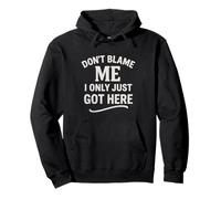 Blagues drôles pour hommes Don't Blame Me Sweat à Capuche