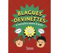 Blagues et devinettes à connaître avant d'avoir 10 ans