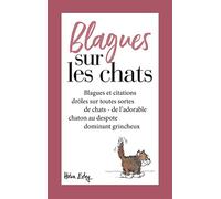 BLAGUES SUR LES CHATS - Nouvelle Edition