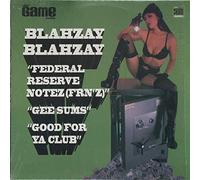 Blahzay Blahzay - Federal Reserve Notez (FRN'Z) / Gee Sums / Good For Ya Club
