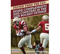 Blair Hubbard: Faster Than the Fly: Inside Complements and Counters in the Gun Rocket Offense (DVD)