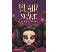 Blair The Scare: Stories From The Graveyard