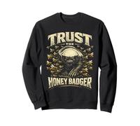 Blaireau De Miel Trust The Honey Badger Sweatshirt