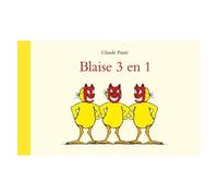 Blaise 3 En 1 - Blaise Et La Tempêteuse Bouchée - Blaise Dompteur De Tache - Blaise Et Le Robinet