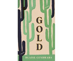 Blaise Cendrars Al Gold: Die fabelhafte Geschichte des Amerikapioniers J (Relié)