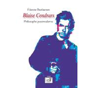 Blaise Cendrars Philosophe postmoderne - Etienne Bastiaenen - Samsa - broché - Essai