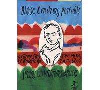 BLAISE CENDRARS PORTRAITS