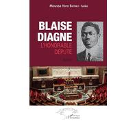 Blaise Diagne l'honorable député. Roman