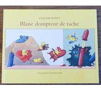 Blaise dompteur de tache