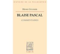 Blaise Pascal: Commentaires - commentaires - Henri Gouhier - Vrin - Livre