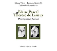 Blaise Pascal et Thérèse de Lisieux, deux mystiques français