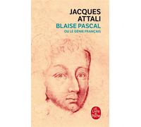 Blaise Pascal ou le génie français - Jacques Attali - Lgf - Poche - Biographie