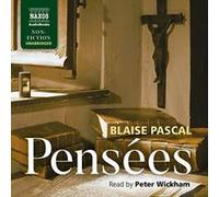 Blaise Pascal: Pensees [Peter Wickham] [Naxos Audiobooks: NA0322] - [Version Originale] Inconnu (Auteur)