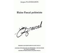 Blaise Pascal Polémiste